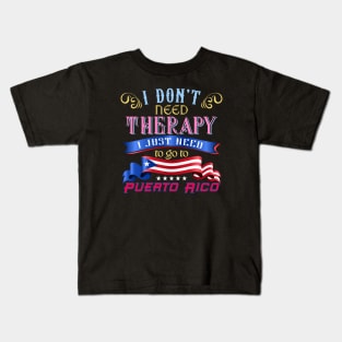 I don't need Therapy Kids T-Shirt